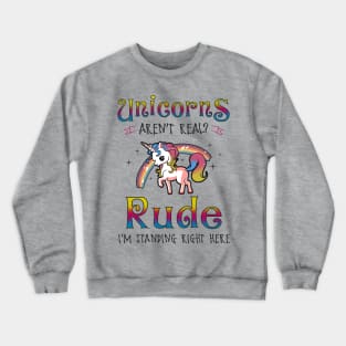 Unicorns Are Real Crewneck Sweatshirt